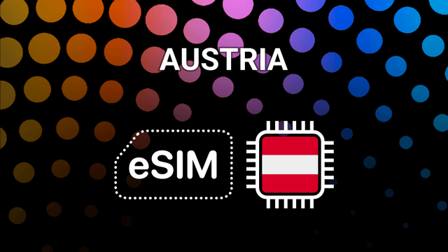 eSIM for Austria: Your Mobile Internet Buddy Across Vienna, Salzburg & Beyond