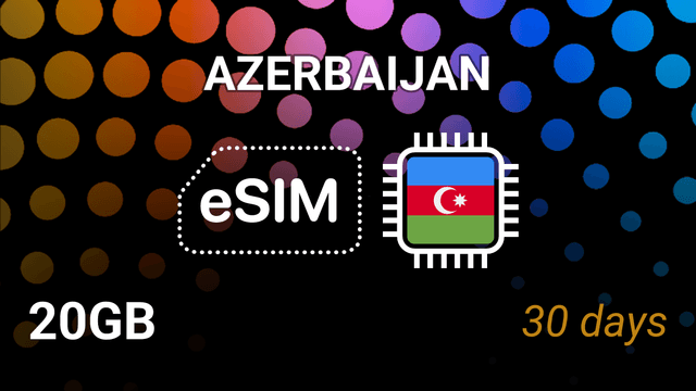 Azerbaijan eSIM: 20GB Internet, 30 Days, Azercell & Bakcell