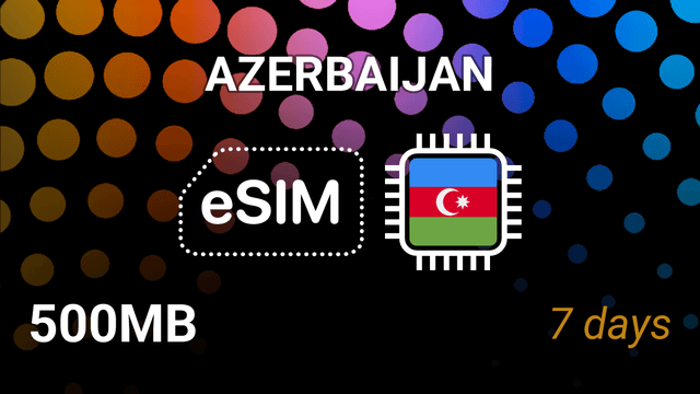Azerbaijan eSIM: 500MB for 7 Days – Azercell, Bakcell Internet