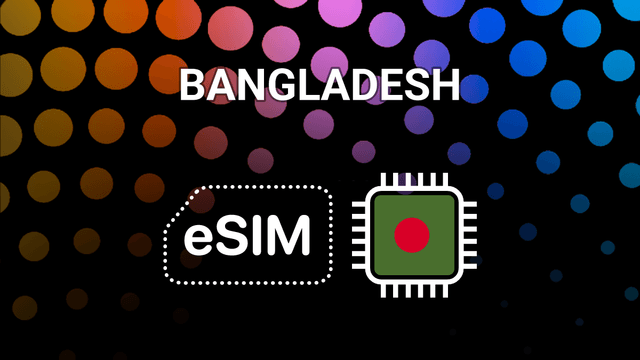 eSIM for Bangladesh: Stay Online in Dhaka, Chittagong & Beyond