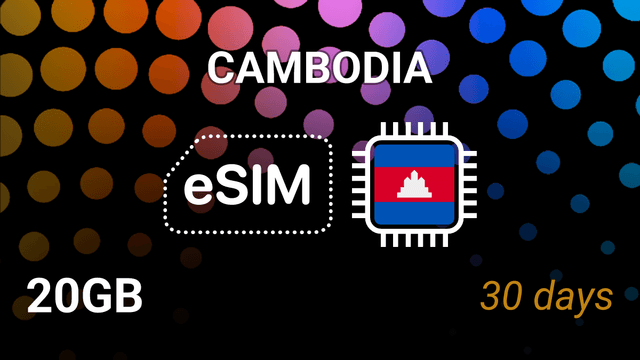 eSIM Cambodia: 20GB Internet, 30 Days, Smart 4G Tariff
