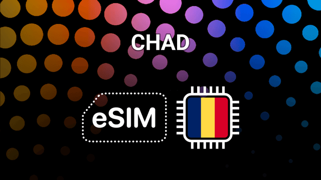 eSIM for Chad: Your Mobile Internet Buddy for Every Trip