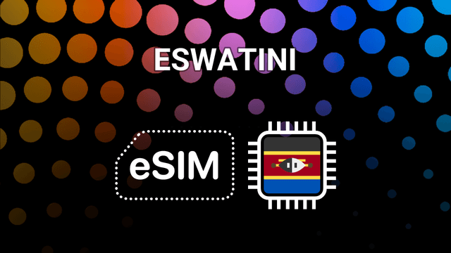eSIM for Eswatini: Your Mobile Internet Buddy in Africa