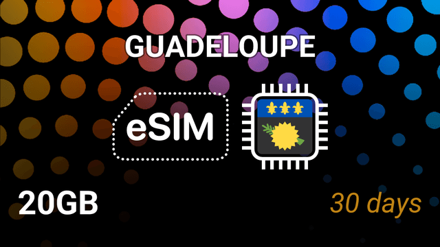 eSIM Guadeloupe: 20GB Internet Plan, 30 Days, Digicel 4G