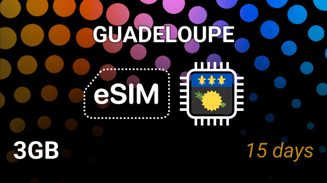 eSIM Guadeloupe: 3GB Internet Plan, 15 Days, Digicel 4G