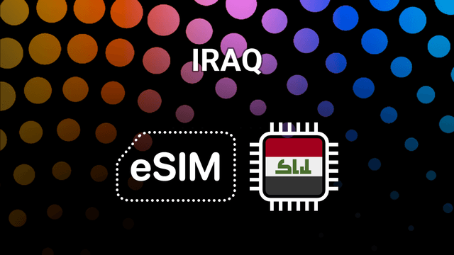 eSIM for Iraq: Fast Mobile Internet for Your Trip