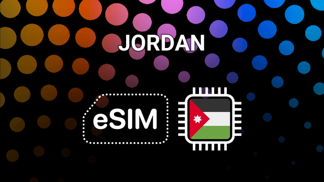 eSIM for Jordan: Your Mobile Internet Buddy in Amman, Petra & Beyond