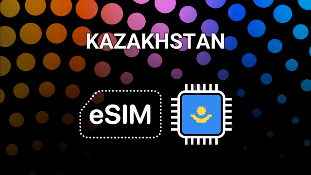 eSIM for Kazakhstan: Stay Online in Almaty, Astana & Beyond