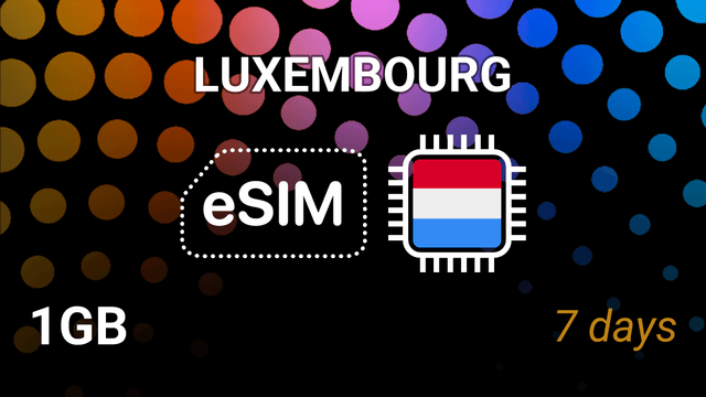 eSIM Luxembourg: 1GB for 7 Days – Orange, POST, Tango 5G