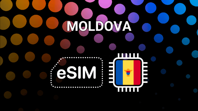 eSIM for Moldova: Your Mobile Internet Buddy Across the Country