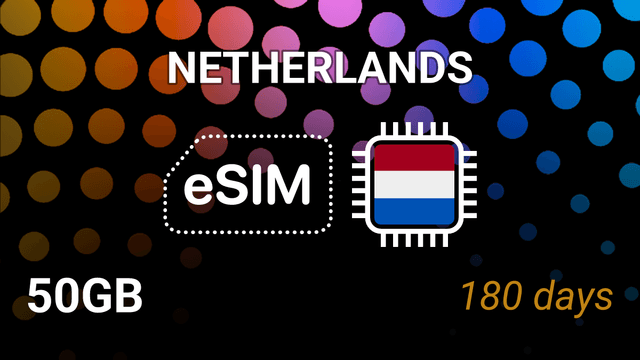 eSIM Netherlands: 50GB for 180 Days – KPN & Vodafone 5G