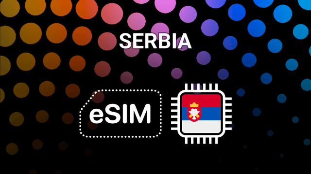 Travel Serbia with eSIM: Easy Mobile Internet in Every City