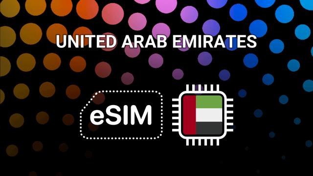 eSIM for UAE: Stay Online in Dubai, Abu Dhabi & Beyond