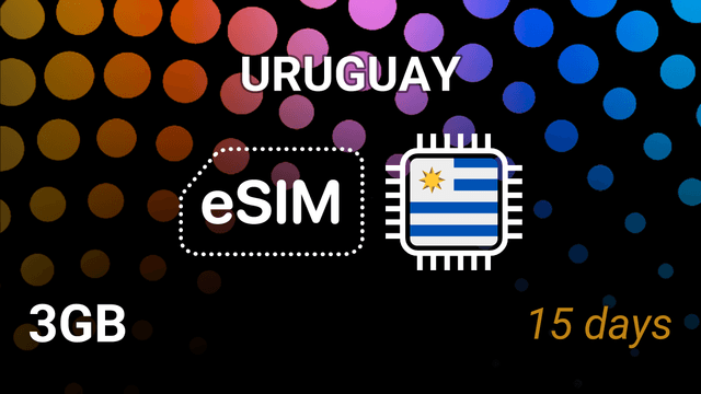 eSIM Uruguay: 3GB for 15 Days – Antel, Claro, Movistar